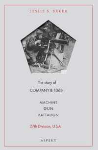 Machine Gun Battalion - Leslie S. Baker - Paperback (9789464240870)