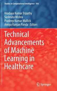 Technical Advancements of Machine Learning in Healthcare