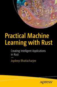 Practical Machine Learning with Rust
