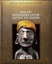 Incas Heersers Over Leven En Dood