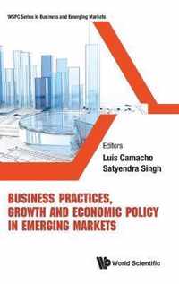 Business Practices, Growth And Economic Policy In Emerging Markets