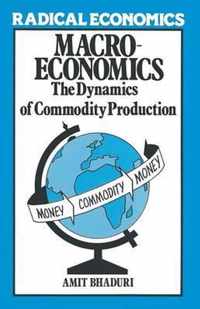Macroeconomics: The Dynamics of Commodity Production