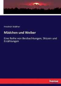 Madchen und Weiber