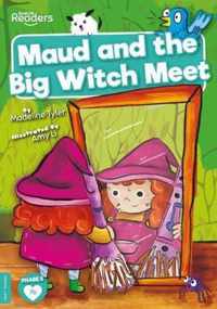 Maud and the Big Witch Meet