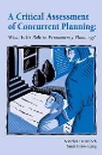 A Critical Assessment of Concurrent Planning