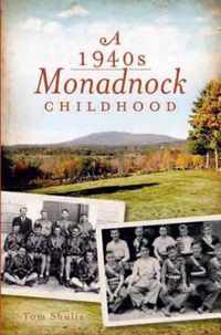 A 1940s Monadnock Childhood