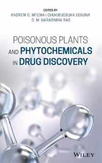 Poisonous Plants and Phytochemicals in Drug Discovery