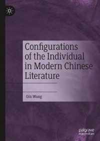 Configurations of the Individual in Modern Chinese Literature