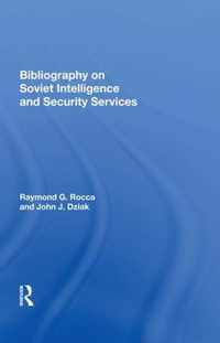 Bibliography On Soviet Intelligence And Security Services