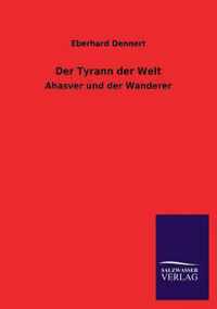 Der Tyrann Der Welt