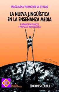 Nueva Linguistica En La Ensenanza Media, La