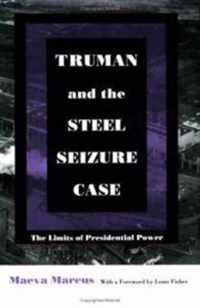 Truman and the Steel Seizure Case