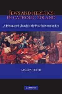 Jews and Heretics in Catholic Poland