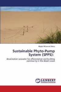 Sustainable Phyto-Pump System (SPPS)