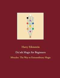 Da'ath Magic for Beginners: Miracles