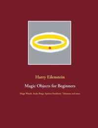 Magic Objects for Beginners