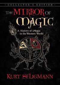 The Mirror of Magic: A History of Magic in the Western World