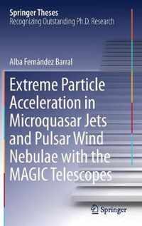 Extreme Particle Acceleration in Microquasar Jets and Pulsar Wind Nebulae with the MAGIC Telescopes