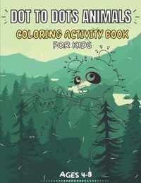 Dot to Dots Animals Coloring Book For KIds Ages 4-8