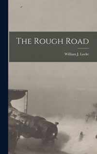 The Rough Road [microform]