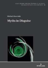 Myths in Disguise