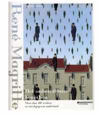 Magritte : het onbereikbare bereiken : meer dan 300 werken en onuitgegeven materiaal