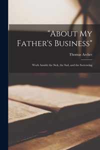 About My Father's Business