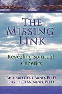 The Missing Link, Revealing Spiritual Genetics