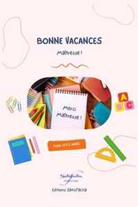 Bonnes vacances maitresse: Meilleur cadeau pour dire merci a sa maitresse - Carnet de notes personnalise, cadeau original maitresse