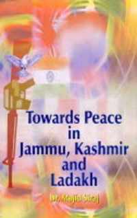 Towards Peace in Jammu, Kashmir & Ladakh