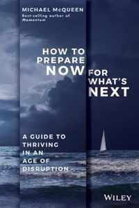 How to Prepare Now for Whats Next