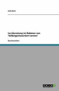 Lernberatung im Rahmen von 'Selbstgesteuertem Lernen'