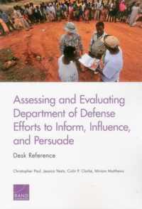 Assessing and Evaluating Department of Defense Efforts to Inform, Influence, and Persuade