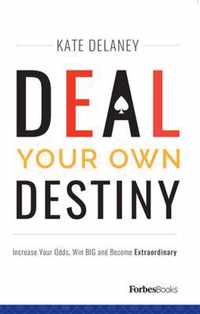 Deal Your Own Destiny