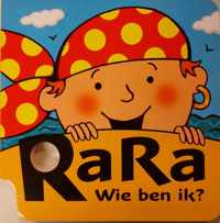 Rara wie ben ik ?