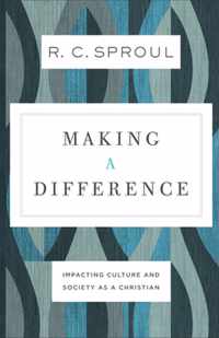 Making a Difference - Impacting Culture and Society as a Christian