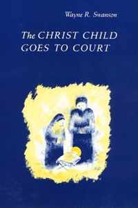 The Christ Child Goes to Court