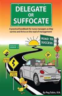 Delegate or Suffocate