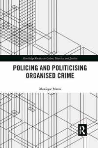 Politicising and Policing Organised Crime