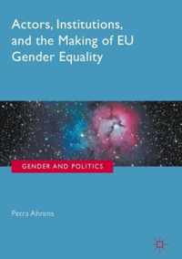 Actors, Institutions and the Making of EU Gender Equality Programs