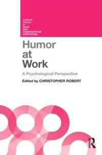 The Psychology of Humor at Work