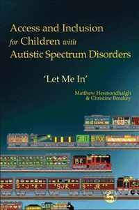 Access And Inclusion For Children With Autistic Spectrum Dis