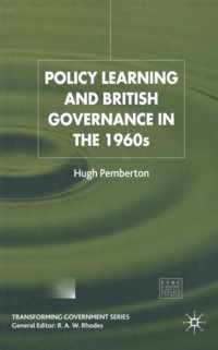 Policy Learning and British Governance in the 1960s