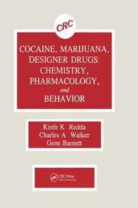 Cocaine, Marijuana, Designer Drugs