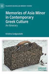 Memories of Asia Minor in Contemporary Greek Culture