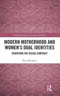 Modern Motherhood and Women's Dual Identities