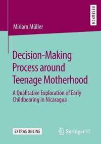 Decision-Making Process around Teenage Motherhood