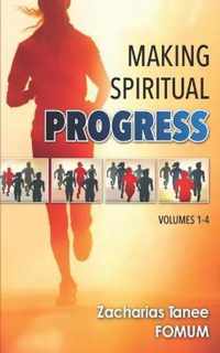 Making Spiritual Progress (Volumes 1 - 4)