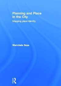 Planning and Place in the City