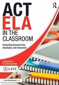 ACT Ela in the Classroom